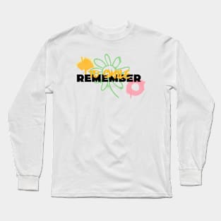 remember to smile Long Sleeve T-Shirt